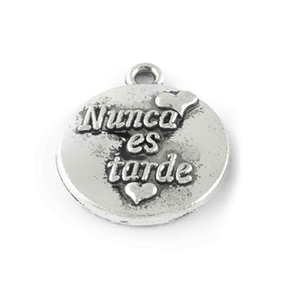 Dije Medalla Circular con Texto Nunca es Tarde en Sobre Relieve Estilo Tibetano Tono Plata Envejecida 19x16mm | 5 uds